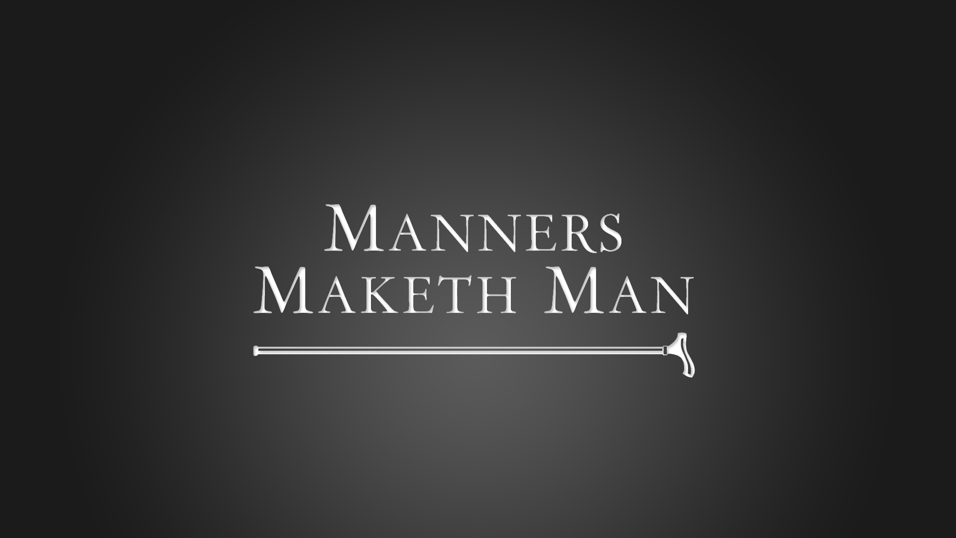 manners maketh man