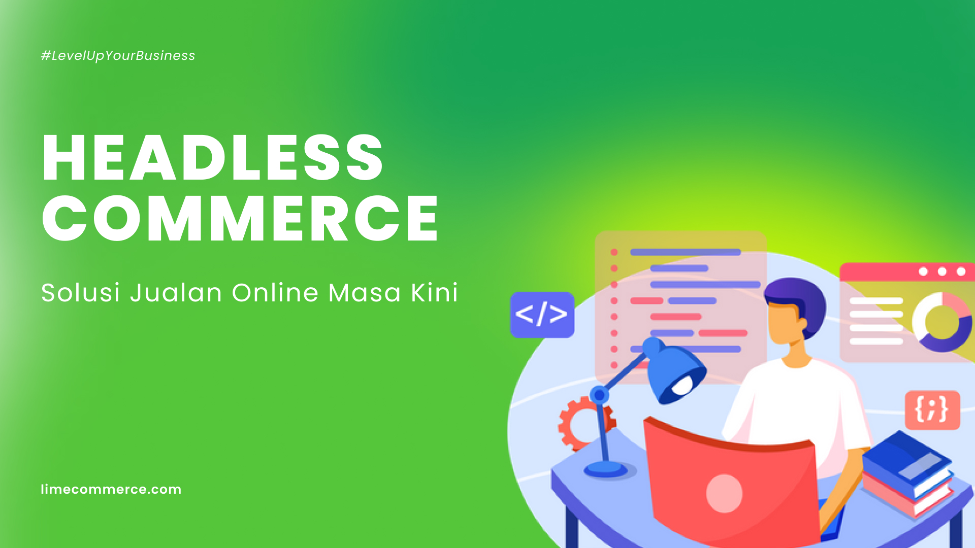 Headless Commerce, Today’s Online Selling Solution