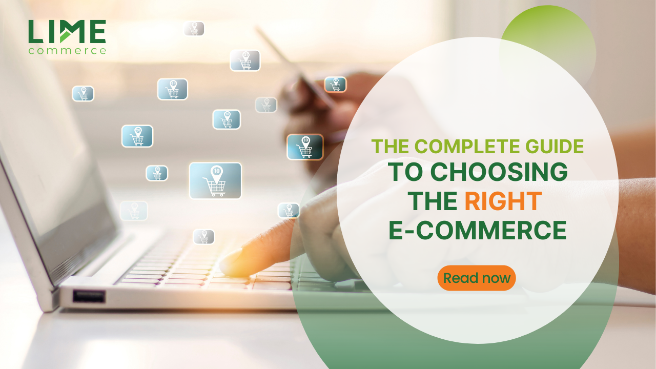 The Complete Guide to Choosing the Right E-commerce Platform